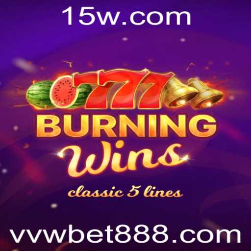 Explorando o Jogo BurningWins com VWBet888