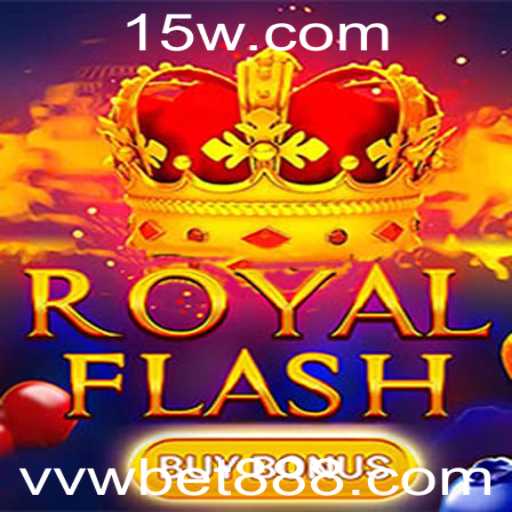 Descubra o Emocionante Mundo de RoyalFlashBuyBonus na Plataforma vwbet888